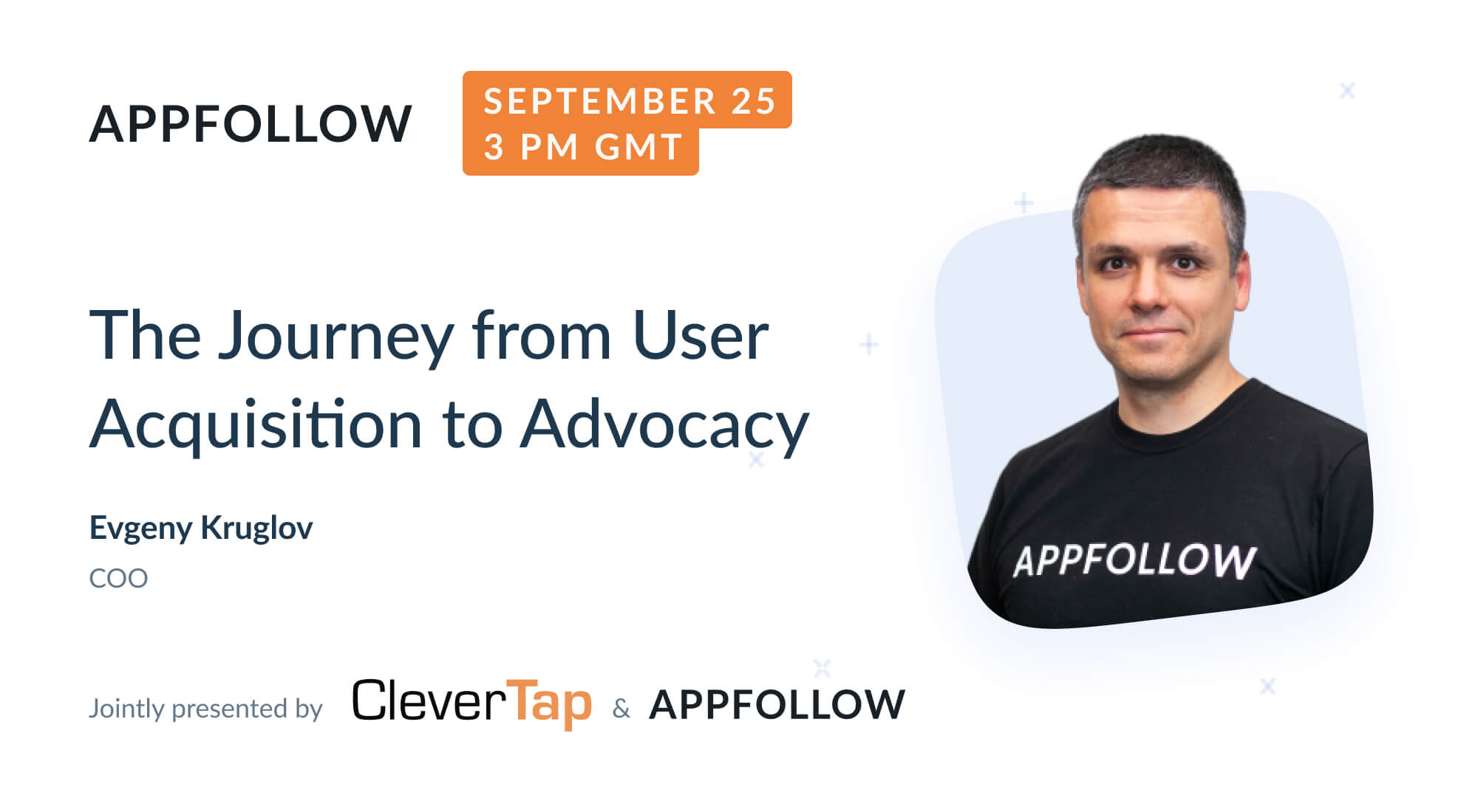 The Journey from User Acquisition to Advocacy (by CleverTap) [Recording]